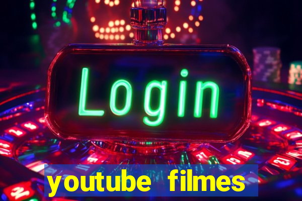 youtube filmes completos dublados gratis faroeste antigos